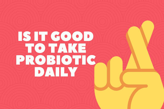 Is It Good to Take a Probiotic Daily?